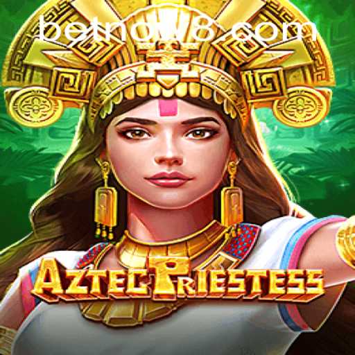 Discover the Mystical World of AztecPriestess: A Game of Ancient Rituals and Modern Thrills