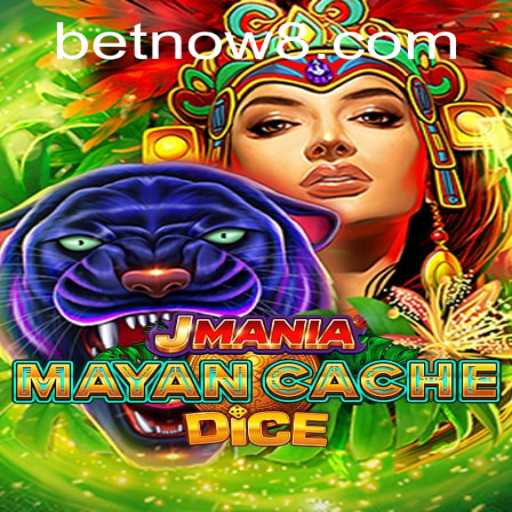 Explore the Thrilling World of JManiaMayanCacheDice and the Rise of BetNow