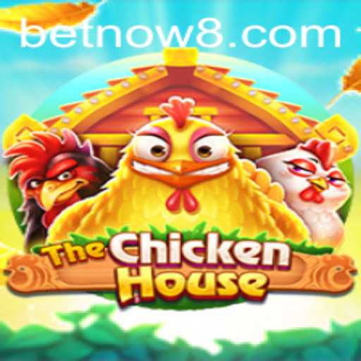 Exploring The Exciting World of TheChickenHouse: BetNow to Win